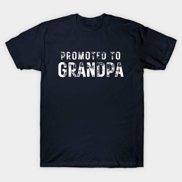 Promoted To Grandpa T-Shirt by RefinedApparelLTD